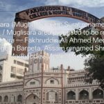 Renaming the past: why changing names cannot erase history Muglisara-to-Tapti-Bhavan-Surat-renaming-debate-Mughal-heritage-Fakhruddin-Ali-Ahmed-Medical-College-to-Madhabdev-Medical-College-Assam-name-change